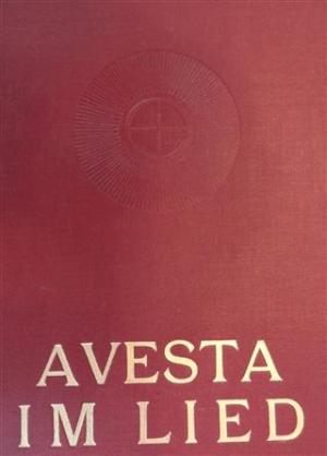 Avesta im Lied Mazdaznan-Noten-Liederbuch