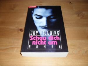 gebrauchtes Buch – Joy Fielding – Schau dich nicht um