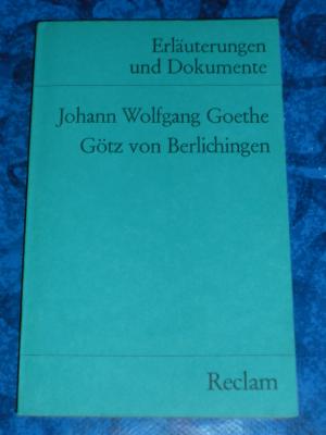 gebrauchtes Buch – Volker Neuhaus – Erläuterungen und Dokumente zu Johann Wolfgang von Goethe: Götz von Berlichingen