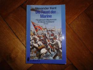 gebrauchtes Buch – Alexander Kent – Die Faust der Marine