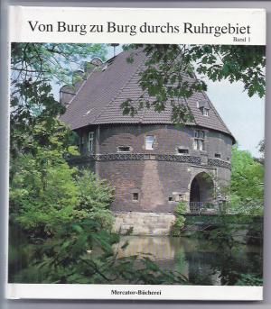 gebrauchtes Buch – Krämer, Karl E – Von Burg zu Burg durchs Ruhrgebiet Band 1