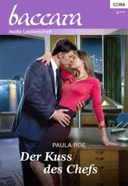 gebrauchtes Buch – Paula Roe – Der Kuss des Chefs