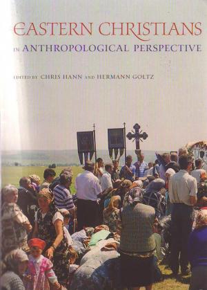 Eastern  Christians in Anthropological Perspective