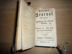 Politisches Journal nebst Anzeige von gelehrten und anderen Sachen. Jahrgang 1785. Erster und zweyter Band.