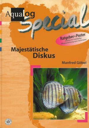 gebrauchtes Buch – Manfred Göbel – Majestätische Diskus