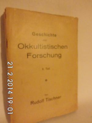 Geschichte der Okkultistischen Forschung, II. Teil