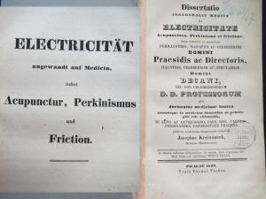 Krziwaneck, J. Dissertatio inauguralis medica de Electricitate, Acupunctura, Perkinismo et Frictione. Electricität angewandt auf Medicin, nebst Acupunctur […]