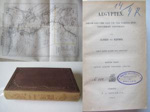 Kremer, Alfred von. Aegypten. Forschungen über Land und Volk während eines zehnjährigen Aufenthalts. Erste Ausgabe. 2 Teile in 1 Bd. Leipzig 1863. * Mit […]