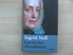 gebrauchtes Buch – Ingrid Noll – Kalt ist der Abendhauch