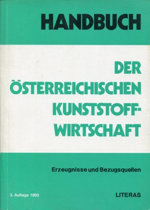 gebrauchtes Buch – Handbuch der Österreichischen Kunststoff-Wirtschaft - Erzeugnisse und Bezugsquellen