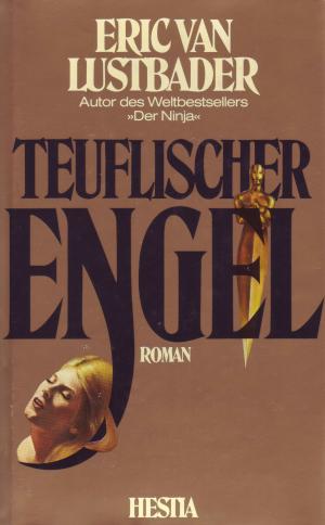 gebrauchtes Buch – Lustbader, Eric van – Teuflischer Engel