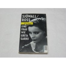 gebrauchtes Buch – Sjöwall, Maj/ Ross, Tomas – Eine Frau wie Greta Garbo