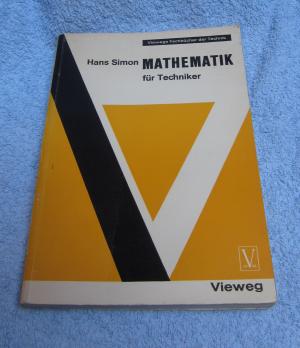 antiquarisches Buch – Hans Simon – Mathematik für Techniker. Viewegs Fachbücher der Technik. antiquarisches Buch – Hans Simon – Mathematik für Techniker. Viewegs Fachbücher der Technik.