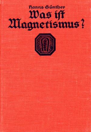 antiquarisches Buch – Hanns Günther – Was ist Magnetismus? Erzählungen eines Elektrons