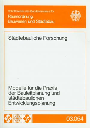 gebrauchtes Buch – Bundesminister für Raumordnung, Bauwesen und Städtebau  – Modelle für die Praxis der Bauleitplanung und städtebaulicher Entwicklungsplanung