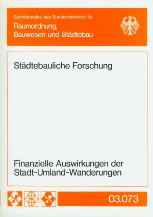 gebrauchtes Buch – Bundesminister für Raumordnung, Bauwesen und Städtebau  – Finanzielle Auswirkungen der Stadt-Umland-Wanderungen