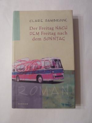 gebrauchtes Buch – Clare Sambrook – Der Freitag nach dem Freitag nach dem Sonntag *Makellos und ungelesen*