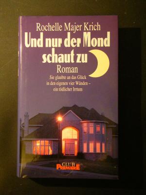 gebrauchtes Buch – Rochelle Majer Krich – Und nur der Mond schaut zu