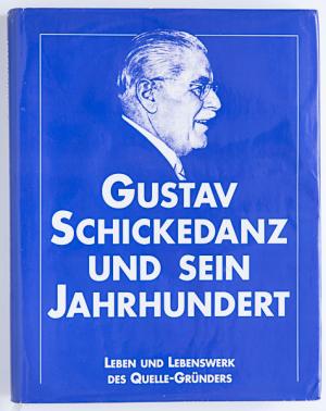 gebrauchtes Buch – Theo Reubel-Ciani – Gustav Schickedanz und sein Jahrhundert