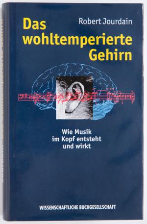 Das Wohltemperierte Gehirn