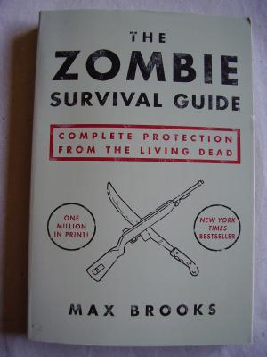 gebrauchtes Buch – Max Brooks – The Zombie Survival Guide - Complete Protection from the Living Dead