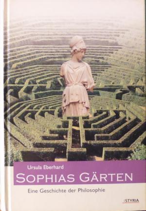 gebrauchtes Buch – Ursula Eberhard – Sophias Gärten