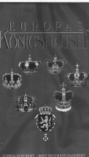 Europas Königshäuser    geb. Ausg. (ISBN 3980322122)