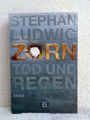 gebrauchtes Buch – Stephan Ludwig – Zorn Tod und Regen