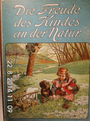 Die Freude des Kindes an der Natur