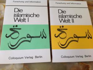 Die islamische Welt. Bände I und II