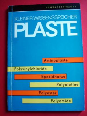 Schrader Kleiner Wissensspeicher Plaste Fachbuch Herstellung Verarbeitung 1970 