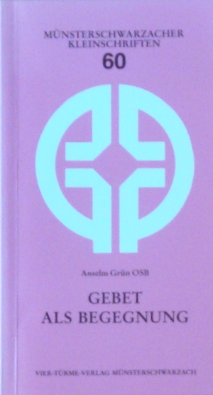 gebrauchtes Buch – Anselm Grün – Gebet als Begegnung