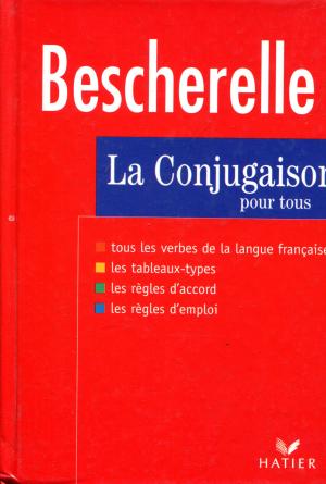 gebrauchtes Buch – Bescherelle. La Conjugaison pour tous. Dictionnaire de 12000 verbes.