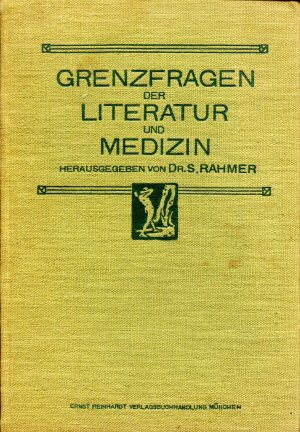 Grenzfragen der Literatur und Medizin in Einzeldarstellungen