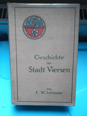 Geschichte der Stadt Viersen von der Ältesten Zeiten bis zur Gegenwart zugleich ein Beitrag zur Geschichte des Alten Freiedlen Sankt Gerionsstiftes in […]