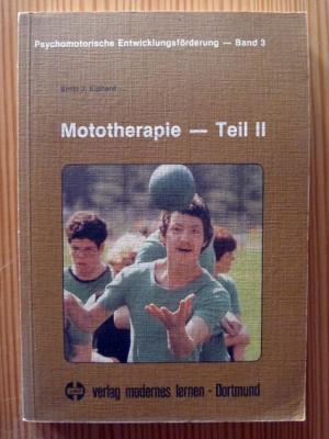 gebrauchtes Buch – Kiphard, Ernst J – Mototherapie - Teil II