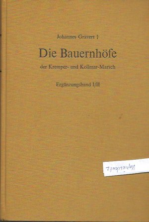 Die Bauernhöfe zwischen Elbe, Stör und Krückau mit den Familien ihrer Besitzer Ergänzungsband 1/2