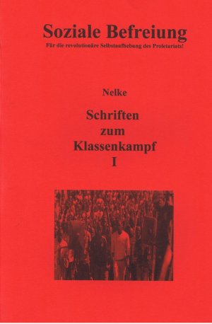 gebrauchtes Buch &ndash; Nelke &ndash; Schriften zum Klassenkampf I