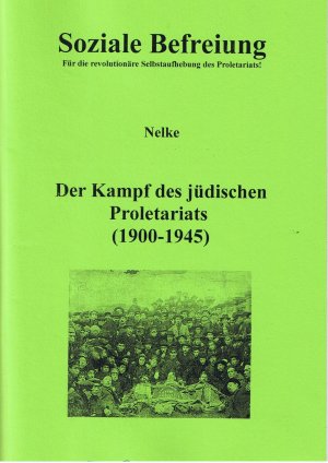 gebrauchtes Buch &ndash; Nelke &ndash; Der Kampf des j&uuml;dischen Proletariats (1900-1945)