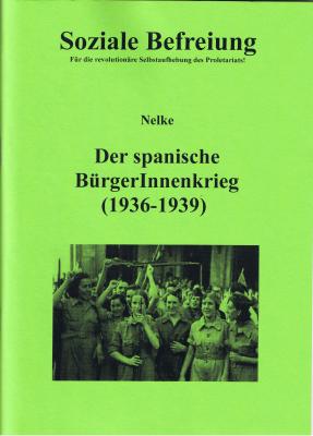 gebrauchtes Buch &ndash; Nelke &ndash; Der spanische B&uuml;rgerInnenkrieg (1936-1939)