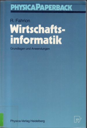 gebrauchtes Buch – Roland Fahrion – Wirtschaftsinformatik - Grundlagen und Anwendungen