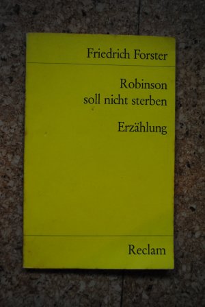 gebrauchtes Buch – Friedrich Forster – Robinson soll nicht sterben