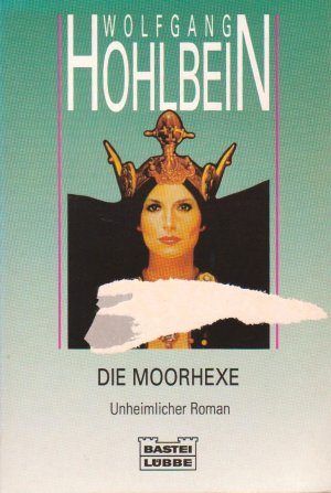 gebrauchtes Buch – Wolfgang Hohlbein – Die Moorhexe : Unheimlicher Roman