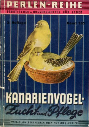 antiquarisches Buch – Reichsbund der Kanarienzüchtervereine Österreichs – Perlen-Reihe Bd. 105 - Kanarienvögel. Zucht und Pflege