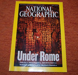 National Geographic Magazine - July 2006: Under Rome / Panda, Inc. / State of the Coasts / Dance Across America / The Downside of Walking Upright / Blackbeard´s Shipwreck