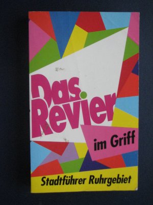 gebrauchtes Buch – Biermann, Sabine; Classen – Das Revier im Griff - Stadtführer Ruhrgebiet