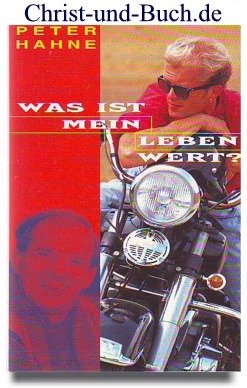 gebrauchtes Buch – Peter Hahne – Was ist mein Leben wert?