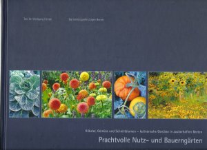 gebrauchtes Buch – Wolfgang Hensel – Prachtvolle Nutz- und Bauerngärten