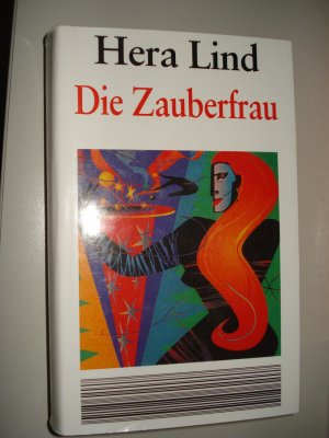 gebrauchtes Buch – Hera Lind – Die Zauberfrau. Roman. Hardcover mit Schutzumschlag