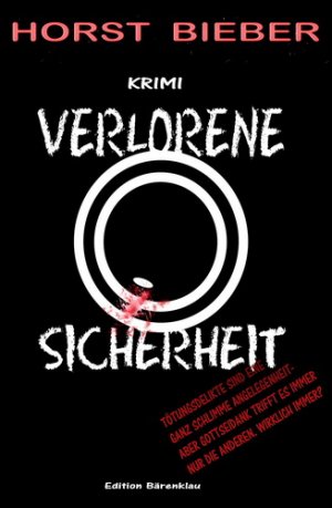 gebrauchtes Buch – Horst Bieber – Verlorene Sicherheit